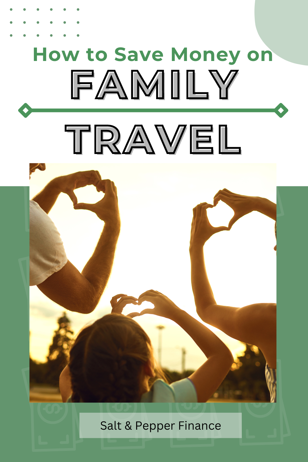 Money-Saving Family Travel Tips