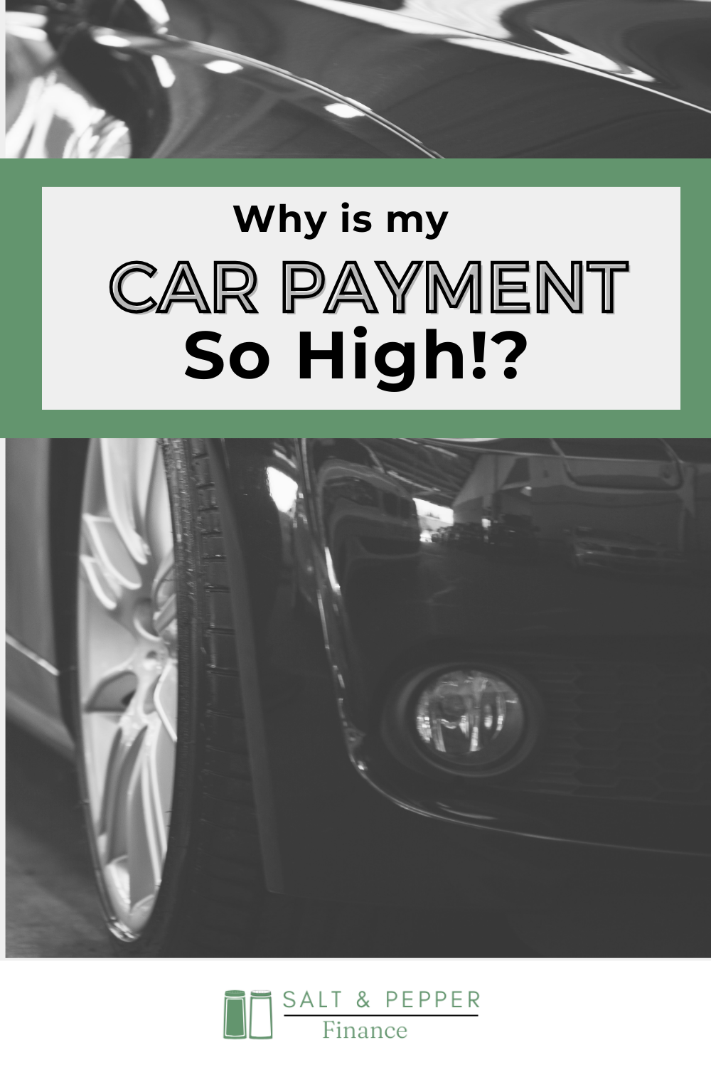 Why Is My Car Payment So High?